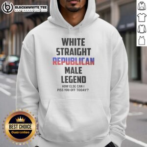 Pretty white straight Republican male wearing 'How Else Can I Piss You Off Today' hoodie, showcasing bold political humor.