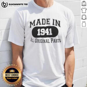 Top Made In 1941 All Original Parts T-Shirt featuring vintage design and classic fit, perfect for nostalgic fashion lovers.