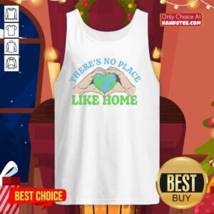 Hot No Place Like Home tank top featuring a trendy design, perfect for casual summer outings and expressing comfort.
