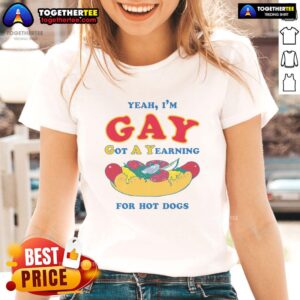 Awesome Yeah I'm Gay Got A Yearning For Hot Dogs Ladies Tee featuring a vibrant design and playful text for LGBTQ+ pride.