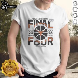 Good Texas Longhorns 2026 Women's Basketball Final Four T-Shirt featuring vibrant graphics, perfect for cheering in Phoenix, Arizona.