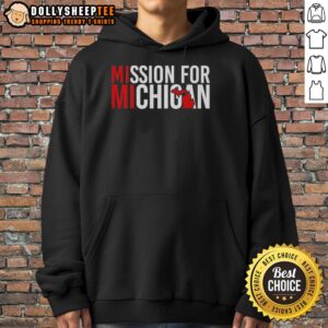 Official Mission for Michigan Hoodie showcasing a stylish design and vibrant colors, perfect for supporters of Michigan.