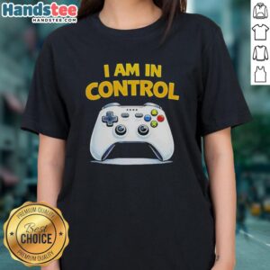Nice I Am In Control Game Ladies Tee featuring a stylish design for confident women gamers, perfect for casual wear.