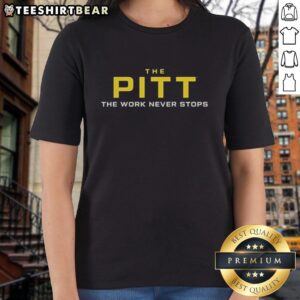 Top-The-Pitt-The-Work-Never-Stops-Ladies-Tee featuring stylish design, perfect for casual wear and showing Pitt pride.