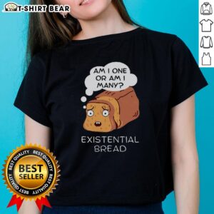 Kawaii bread pun ladies tee featuring an awesome existential bread design, perfect for unique and fun fashion lovers.