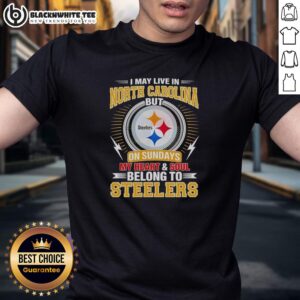 Alt Text: Pittsburgh Steelers T-shirt featuring 'I May Live In North Carolina But On Sundays My Heart Belongs To Steelers'