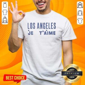 Pretty Los Angeles Je T Aime T-Shirt featuring a stylish design, perfect for fashion lovers and LA enthusiasts.