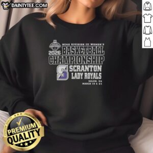 Alt Text: Top Scranton Lady Royals 2026 NCAA Division III Women's Basketball Final Championship sweatshirt in blue.