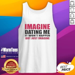 Lili Reinhart in a stylish tank top with the phrase Imagine Dating Me, It Won't Happen, But Just Imagine.