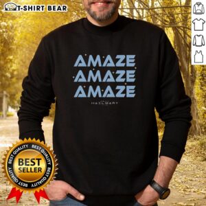 Official Amaze Amaze Amaze Project Hail Mary Sweatshirt showcasing a stylish design for fans of the sci-fi novel.