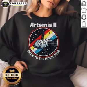Cozy Nice Artemis II Back To The Moon 2026 sweatshirt featuring a stylish design for space enthusiasts.