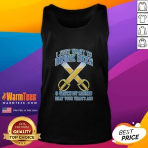 Funny tank top featuring 'I Just Want To Drink Beer And Watch My Sabres Beat Your Team's Ass' for Buffalo Sabres fans.
