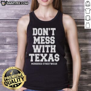 Hot Murdered Streetwear Don't Mess With Texas Tank Top featuring bold graphic design and stylish fit for urban fashion.