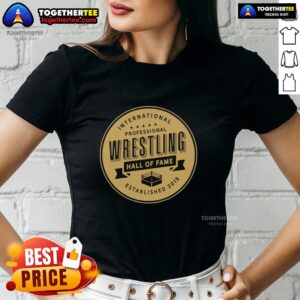 Awesome International Professional Wrestling Hall of Fame 2019 ladies tee showcasing wrestling pride and style.