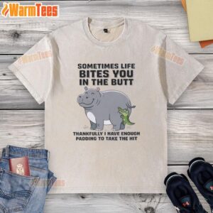 Alt Text: Good Hippo t-shirt design featuring a humorous quote about lifes challenges and having enough padding to handle them.