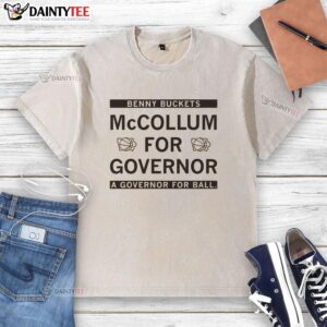 Official Benny Buckets McCollum for Governor washed t-shirt showcasing a vibrant design promoting 'A Governor for All'.