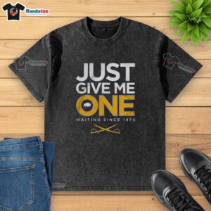 Premium Just Give Me One Hockey Waiting Since 1970 Washed T-Shirt featuring a vintage hockey graphic design.