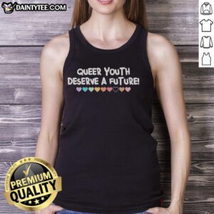 Awesome Queer Youth Deserve a Future Tank Top featuring vibrant colors and bold lettering promoting LGBTQ+ pride and empowerment.