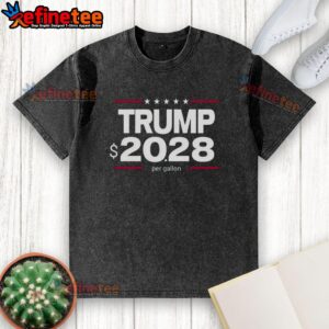 Pretty Trump 20-28 Dollar Per Gallon Washed T-Shirt featuring a vibrant design, perfect for casual wear and fans.