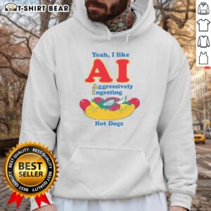 Original Yeah I Like AI Aggressively Ingesting Hot Dogs Hoodie design with vibrant graphics and playful text.