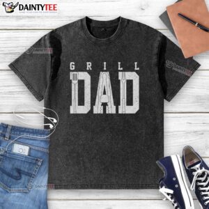 Good Grill Dad Father's Day washed t-shirt featuring a fun grill-themed design, perfect gift for grilling enthusiasts.