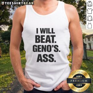 Funny tank top featuring the phrase Nice! I Will Beat Genos' Ass in bold lettering, perfect for anime fans and casual wear.