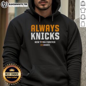 Alt Text: Top New York Knicks hoodie for 2026 playoffs, featuring 'Always Knicks, Forever' design, perfect for NYC basketball fans.