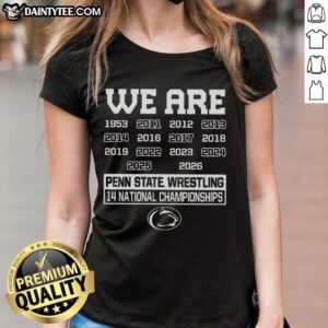 Pretty We Are Penn State Nittany Lions Wrestling Ladies Tee celebrating 14 National Championships in a stylish design.