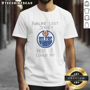 Good Edmonton Oilers Airline Lost Jersey T-Shirt design featuring a playful graphic and vibrant team colors.