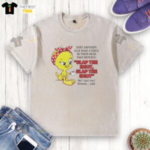 Alt Text: Pretty Tweety 'Does Anybody Else Have a Voice in Their Head?' t-shirt featuring a playful design and vibrant colors.