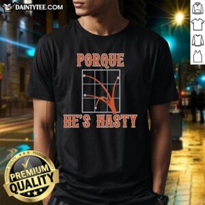 Awesome Porque He's Nasty New York Mets T-Shirt featuring vibrant design, perfect for Mets fans and casual wear.