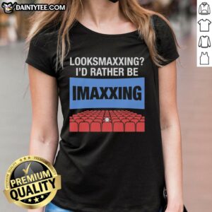 Ladies' tee with 'I'd Rather Be Movie Maxxing' design, perfect for Nice Looksmaxxing fans and movie lovers.