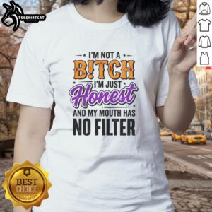Funny ladies tee featuring the phrase 'Im not a bitch, Im just honest' with a playful design, perfect for casual wear.