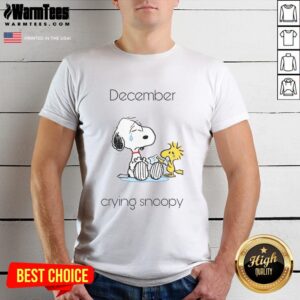 Cute December Crying Snoopy and Woodstock T-Shirt featuring festive design for holiday season apparel.