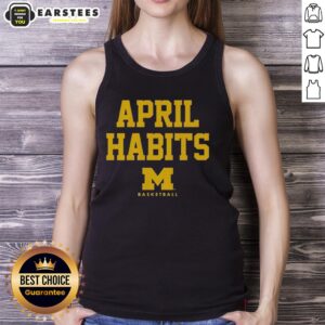 Good April Habits Michigan Wolverines tank top showcasing vibrant team colors and logo for sports fans and apparel enthusiasts.