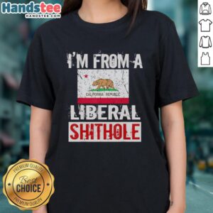 Official I'm From A Liberal Shithole California State Flag Ladies Tee featuring a stylish design and vibrant colors.