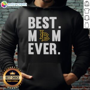 Cozy Nice Cal State Long Beach Best Mom Ever Hoodie displayed on a mannequin, perfect gift for proud CSULB moms.