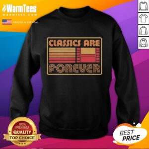 Alt Text: Vintage sweatshirt featuring Good Classics Are Forever slogan, perfect for stylish, retro-inspired fashion lovers.