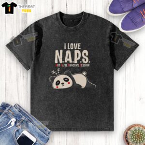 Funny I Love Naps T-shirt for practice sessions, featuring a playful design perfect for nap enthusiasts.