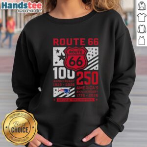 Premium New England Patriots Route 66 sweatshirt for 100th Anniversary, celebrating 250 years of America 1926-2026.