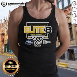 Good Iowa Hawkeyes Elite 8 tank top celebrating the NCAA Men's 2026 journey to the Final Four.