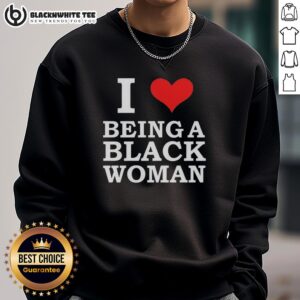 Alt Text: Original I Love Being A Black Woman sweatshirt in vibrant colors, showcasing pride and style for Black women.