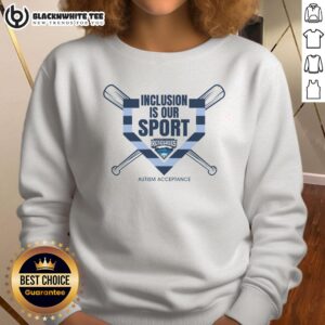 Awesome Inclusion Is Our Sport Autism Acceptance Sweatshirt promoting autism awareness and acceptance in sports.