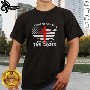 Awesome I Stand For The Flag And Kneel For The Cross America Flag T-Shirt design showcasing patriotism and faith.