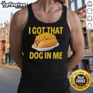Official Sausage Baguette tank top featuring 'I Got That Dog In Me' design, perfect for casual wear and dog lovers.