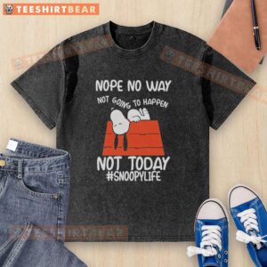 Good Nope No Way Not Going To Happen Not Today washed t-shirt displayed on a wooden background for casual fashion.