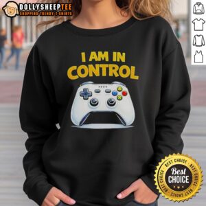 Alt Text: Stylish Top I Am In Control Game Sweatshirt in black, perfect for gamers and casual wear enthusiasts.