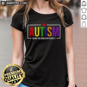 Funny Autism Seeing The World Differently Ladies Tee with colorful graphic design showcasing unique perspectives.