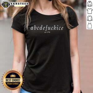Awesome Abcdefuckice Est 1776 Letter Ladies Tee featuring a stylish design for casual wear and patriotic expression.