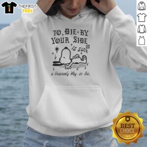 Premium Snoopy hoodie featuring 'To die by your side is such a heavenly way to die' design, perfect for fans.